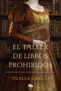 El taller de libros prohibidos/ The Shop of Forbidden Books