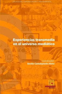 Experiencias transmedia en el universo mediático