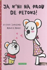 JA N`HI HA PROU DE PETONS!