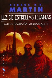 Luz de estrellas lejanas: Autobiografia literaria 1