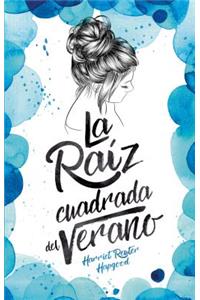 Raiz Cuadrada del Verano, La