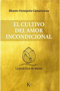 Cultivo del Amor Incondicional