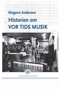 Historien Om Vor Tids Musik