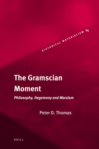 Gramscian Moment