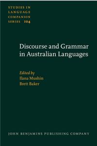 Discourse and Grammar in Australian Languages
