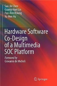 Hardware Software Co-Design of a Multimedia Soc Platform