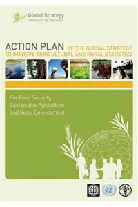 Action plan of the global strategy to improve agricultural and rural statistics