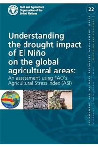 Understanding the drought impact of El Niäo on the global agricultural areas