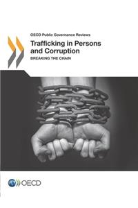 OECD Public Governance Reviews Trafficking in Persons and Corruption