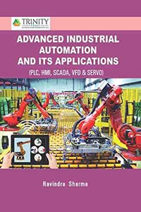 Advanced Industrial Automation and Its Applications