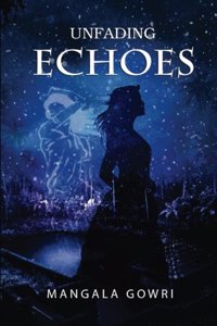 Unfading Echoes