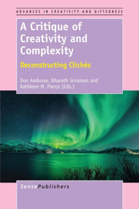 A Critique of Creativity and Complexity: Deconstructing Clichï¿½s