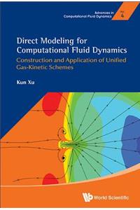 Direct Modeling for Computational Fluid Dynamics: Construction and Application of Unified Gas-Kinetic Schemes