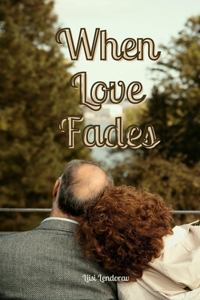 When Love Fades