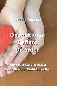 Oppositional Defiant Disorder