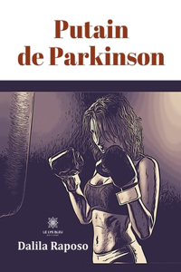 Putain de Parkinson