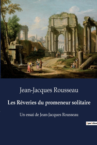 Les Rêveries du promeneur solitaire