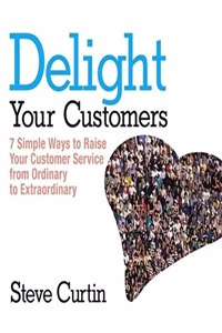 Delight Your Customers Lib/E