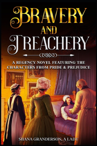 Bravery & Treachery