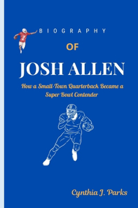 Biography of Josh Allen