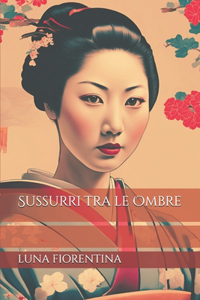 Sussurri tra le Ombre