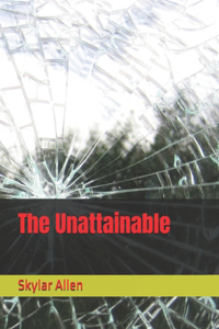The Unattainable