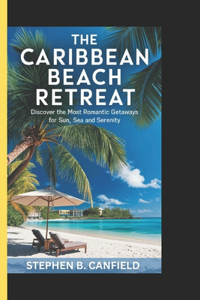 The Caribbean beach retreat