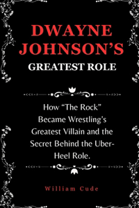 Dwayne Johnson's Greatest Role