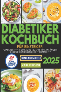 Diabetiker-Kochbuch für Einsteiger