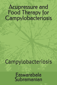 Acupressure and Food Therapy for Campylobacteriosis