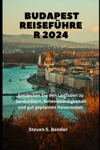 Budapest Reiseführer 2024