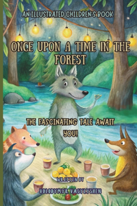 Once upon a time in the forest