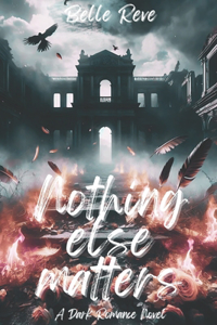 Nothing Else Matters