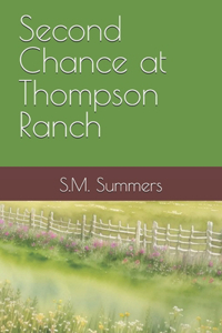 Second Chance at Thompson Ranch