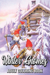 Winter Gnomes Adult Coloring Book