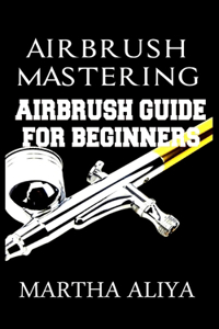 Airbrush Mastering
