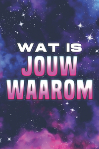 Wat is jouw waarom
