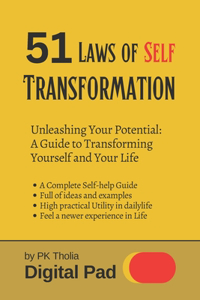 51 Laws of Self Transformation - Unleashing your Potential