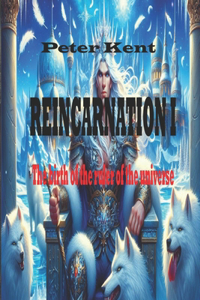 Reincarnation I