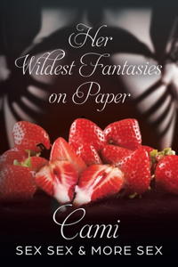 Her Wildest Sex Fantasies On Paper
