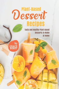 Plant-Based Dessert Recipes