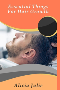 Essential things for Hair Growth