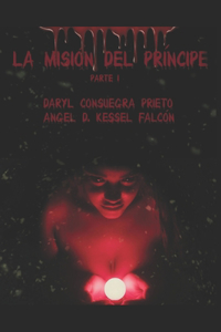 La Misión Del Príncipe