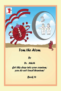 Tom the Atom, Book 14