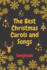 The Best Christmas Carols and Songs Songbook