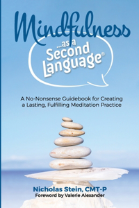 Mindfulness as a Second Language