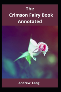 The Crimson Fairy Book Annotated