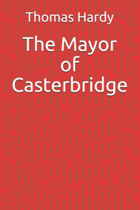 The Mayor of Casterbridge