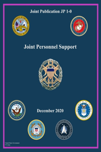 Joint Publication JP 1-0 Joint Personnel Support December 2020