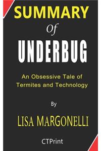Summary of Underbug by Lisa Margonelli - An Obsessive Tale of Termites and Technology